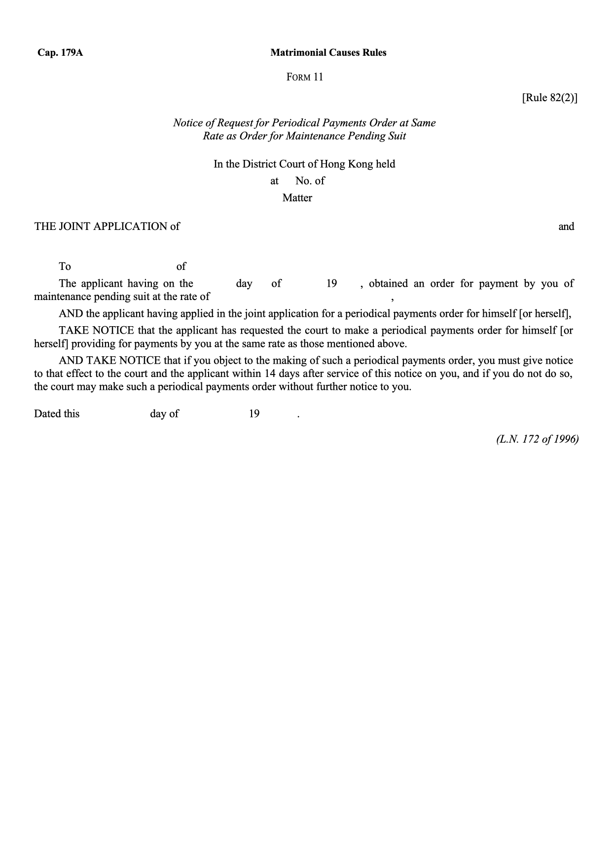 Form 11: Notice of Request for Periodical Payments Order at Same Rate as Order for Maintenance Pending Suit (Joint Application)